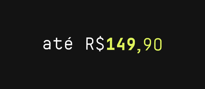 Até R$ 149,90