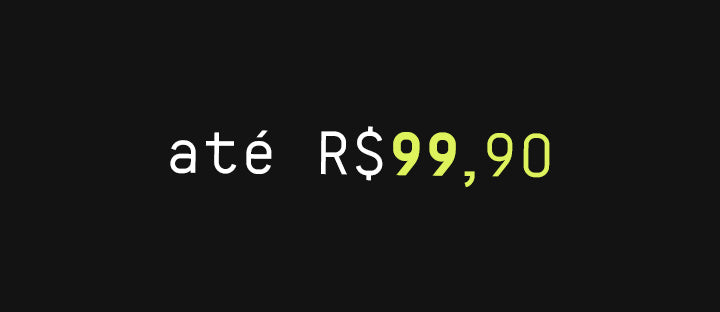 Até R$ 99,90